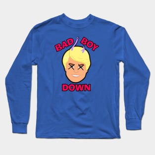 Bad boy down Long Sleeve T-Shirt